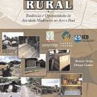 Produção Familiar Rural: tendências e oportunidades da atividade madeireira no Acre e Pará