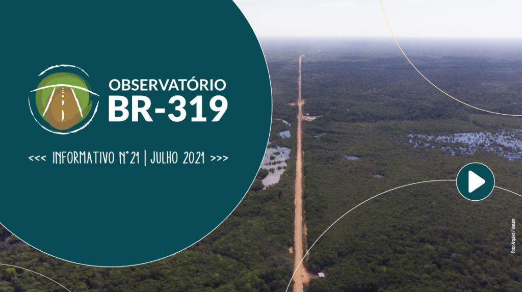 21o Informativo Observatório BR-319