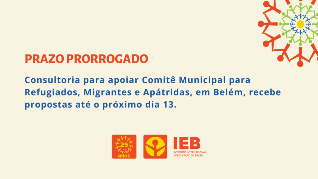 Prorrogado prazo para consultoria voltada ao apoio do Comitê Municipal para Refugiados, Migrantes e Apátridas, em Belém