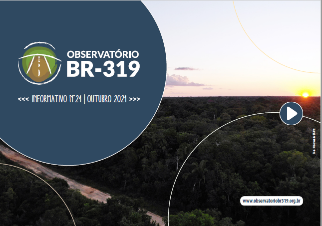 Informativo do Observatório da BR-319 n° 24- Outubro 2021