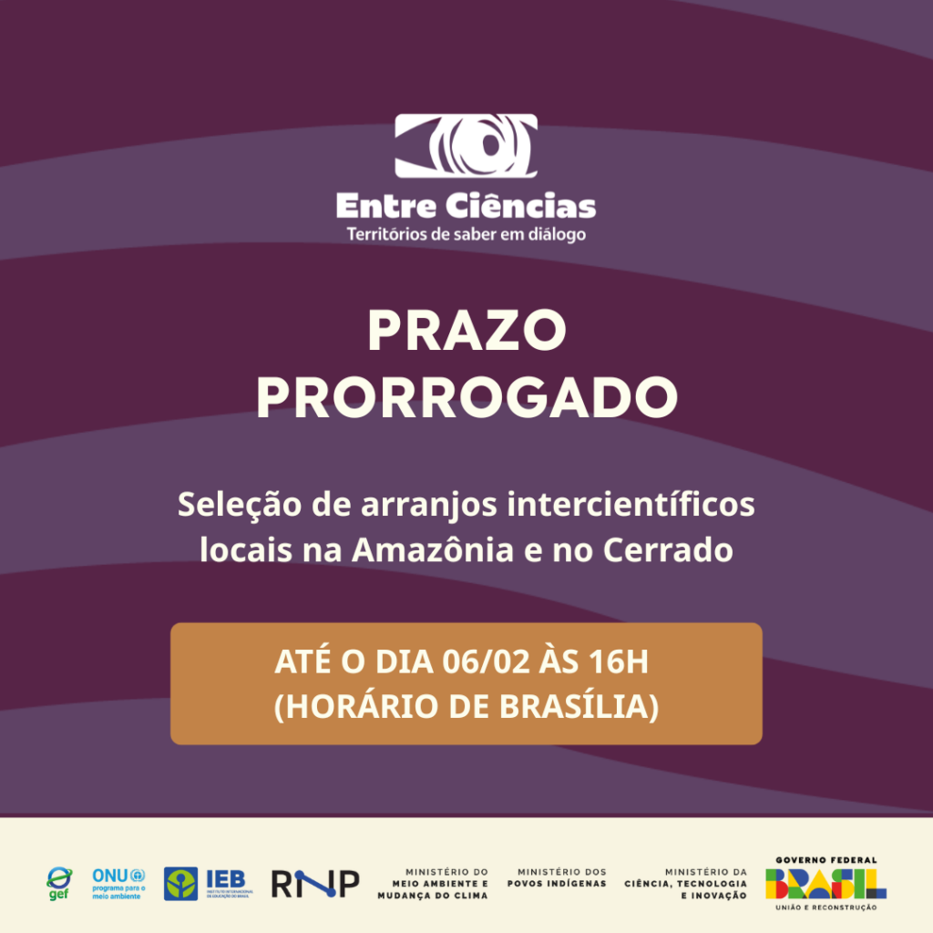 Prazo de inscrição do Edital Entre Ciências é prorrogado até 6 de fevereiro