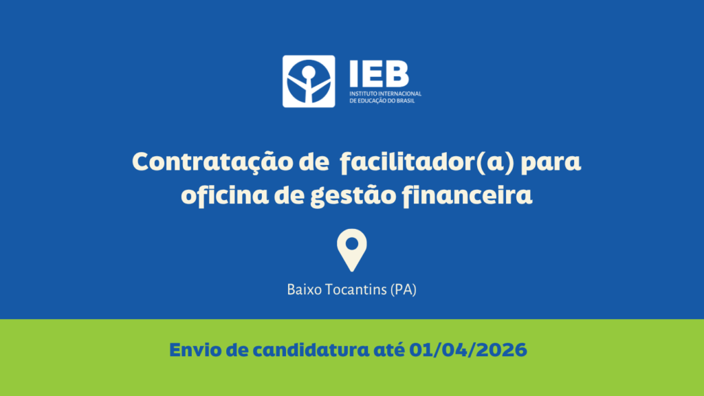 IEB abre vaga para facilitador(a) de oficina de gestão financeira com associações quilombolas